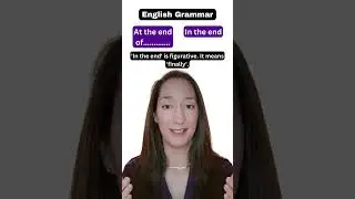 AT THE END vs IN THE END 