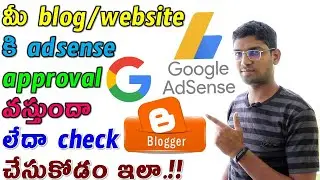 How To Check Is That Your Blog / Website Is Eligible To Get Adsense Approval As Google Guidelines