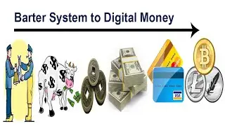 History of Money and the Future of Money | From barter, cattle, shells, coins to digital money
