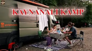 KAYNANAYLA KAMP YAPILIR MI ? DAMAT ÇADIRDA MI KARAVANDA MI KALDI?