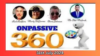 ONPASSIVE 360- Webinar Recording 31July,2024