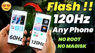 How To Enable 120Hz Screen Refresh Rate In Any Phone | Increase Screen Refresh Rate on Android |