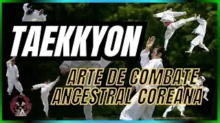 TAEKKYON KOREAN ANCESTRAL COMBAT ART