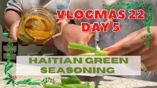 HAITIAN GREEN SEASONING ON A BUDGET | VLOGMAS DAY 5 | COOK WITH ME