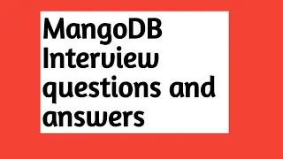 MangoDB Interview Questions and Answers