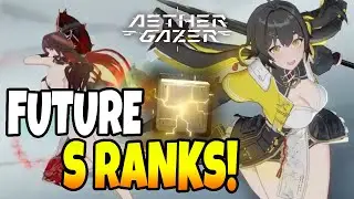 S RANK CHARACTERS COMING TO GLOBAL AETHER GAZER IN THE FUTURE!