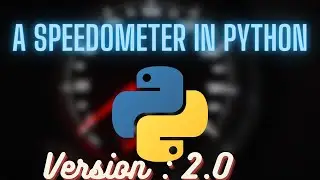 Mastering Motion: A Beginner's Guide to Building a Speed Calculator in Python (Version : 2.0)