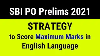SBI PO Prelims 2021 English Section Strategy to Score Maximum Marks