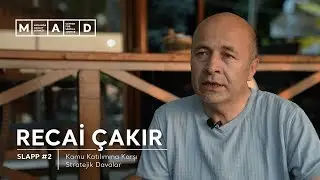 SLAPP #2 | Recai Çakır