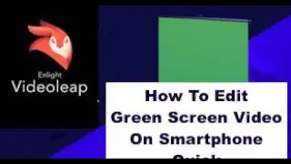 Green Screen Edit Free On Any Smart device For Free Videoleap