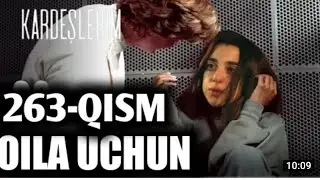 OILA UCHUN TURK SERIALI O‘ZBEK TILIDA 263-QISM ОИЛА УЧУН ТУРК СЕРИАЛ 263-КИСМ ЎЗБЕК ТИЛИДА
