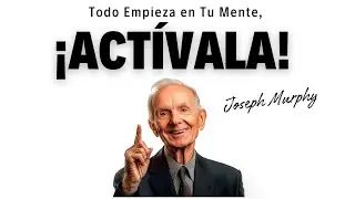 Activa tu mente con el poder de tu mente SUBCONSCIENTE