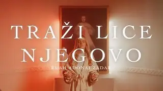 Ruah Adonai  - Traži lice Njegovo Traži lice Njegovo [Official video 2024]
