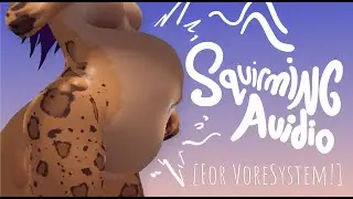 Squirming Audio for VoreSystem!