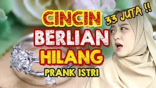 PRANK ISTRI CINCIN BERLIAN 33 JUTA HILANG