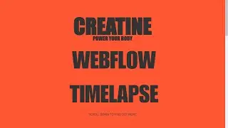 DESIGNING AND BUILDING A WEBSITE ABOUT CREATINE TIMELAPSE CANVA/WEBFLOW