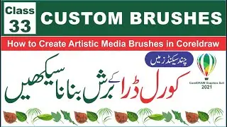 how to create  artistic media brushes in coreldraw 2021 | Class-33 | Al Rafay Computers