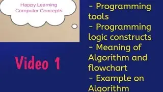 Programming basics | Algorithm and Flowchart |  Example on algorithm | Programming logic constructs