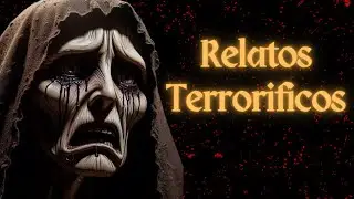 LAS ATERRADORAS HISTORIAS REALES DE "LA LLORONA" | #miedo