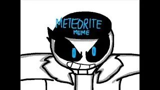 Meteorite // Animation meme