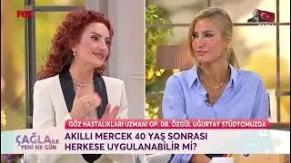 ÇAĞLA ŞİKEL İLE AKILLI MERCEK ve GÖZ KAPAĞI ESTETİĞİ