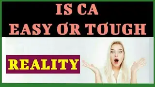 Is ca easy or tough | Is ca easy course | Perfect info