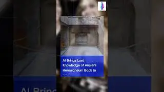 AI Brings Lost Knowledge of Ancient Herculaneum Back to Life, as Foxconn & Nvidia Build AI Factories