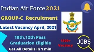 इंडियन एयर फोर्स Group C Vacancy 2021 Indian Air Force 10th,12th, Graduation Eligible #shorts