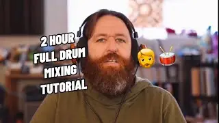 2 Hr Full Drum Mix Masterclass Tutorial