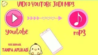 CARA MERUBAH VIDEO YOUTOBE MENJADI MP3