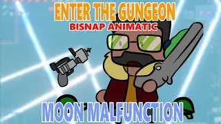 Bisnap | ETG | Animatic | Moon Malfunction