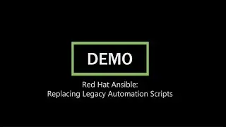 Red Hat Ansible Open Demo: Replacing Legacy Automation Scripts Stone Door Group