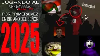 JUGANDO AL SLENDYTUBBIES BETA V2 POR PRIMERA VEZ EN BIG AÑO DEL SEÑOR 2025
