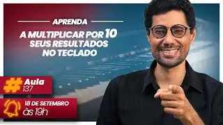 🎹 Multiplique por 10 seus resultados no teclado 🔴 Live do Professor #137