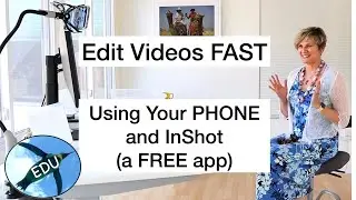 Make Instructional Videos FAST Using Your Phone and InShot