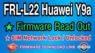 𝗙𝗥𝗟-𝗟𝟮𝟮 Huawei Nova Y9a 📶 SIM Network Unlock ♻️ Scatter Firmware Read Out Done