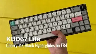 KBD67 Lite w/ Lubed and Filmed Cherry MX Black Hyperglide (Sound Test)