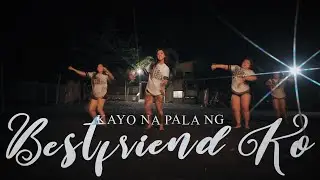 KAYO NA PALA NG BESTFRIEND KO Remix | Dreamstar Krew | Dance Fitness Advance Frame