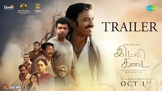 Idli Kadai - Official Trailer | Dhanush | Nithya Menen | Rajkiran | Arun Vijay | GV Prakash Kumar