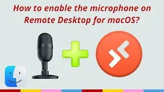 How to enable the microphone on Remote Desktop for macOS