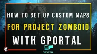 How to set up custom maps for project zomboid with gportal -  OUTDATED