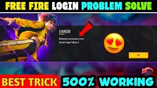 Network Connection Error Server Login Failed 2 Problem 😭💯🔥| Free Fire Login Problem Kaise Sahi Kare