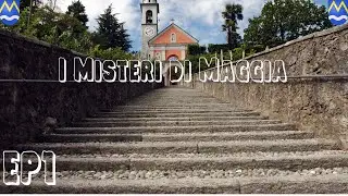 I Misteri Di Maggia EP1 - Benvenuti a Maggia!