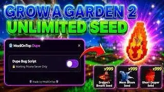 [UPDATED] Grow a Garden 2 Seed Dupe Script 2026 | KEYLESS | EASY TO USE | UNPATCHED | ANTI DETECT