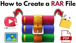 How to Create RAR File in Windows 11 | How to Make RAR File Using Winrar
