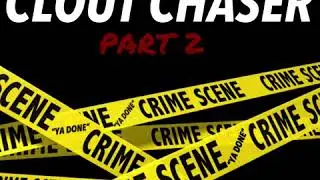 Clout Chaser Part 2 - Pyt Ny, Flyy The Producer, Mvntana & DJ Smallz 732