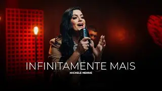 Michele Nehme | Infinitamente Mais [Cover Sued Silva]