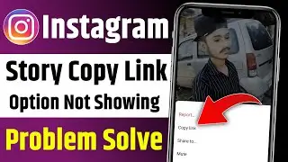 Instagram story copy link option not showing || How to get copy link option on instagram story