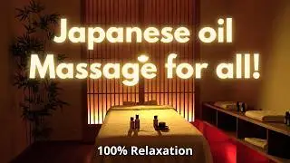 Japanese Oil Massage ASMR | Subtle Japanese Spa Oil Motion & Peace