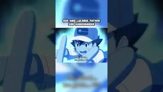 Ash & Lucario Father Son Kamehameha 